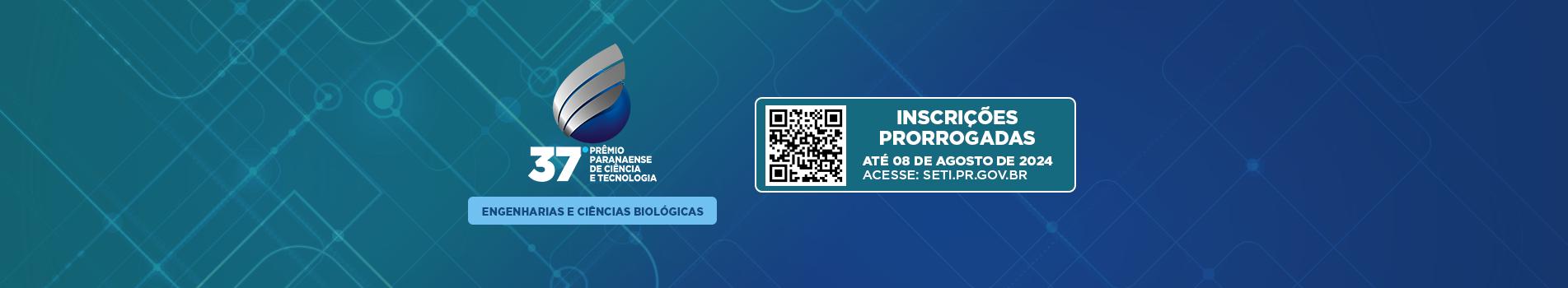Prorrogação Prêmio Paranaense de Ciência e Tecnologia