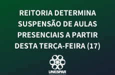 Reitoria determina suspensão de aulas a partir desta terça-feira (17)